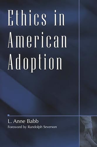 Beispielbild fr Ethics In American Adoption zum Verkauf von Basi6 International