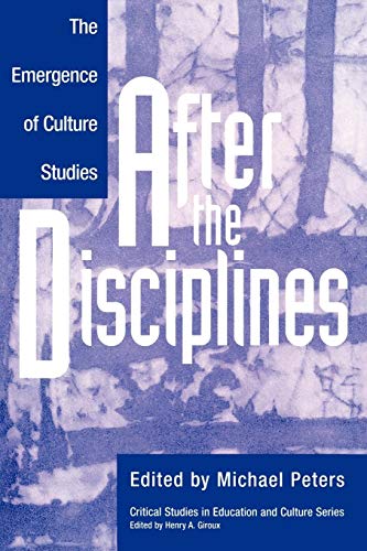 Beispielbild fr After the Disciplines: The Emergence of Cultural Studies zum Verkauf von Montana Book Company