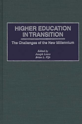 Stock image for Higher Education in Transition: The Challenges of the New Millennium for sale by Corner of a Foreign Field