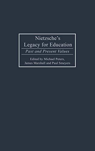 Beispielbild fr Nietzsche's Legacy for Education: Past and Present Values (Critical Studies in Education and Culture) zum Verkauf von WorldofBooks