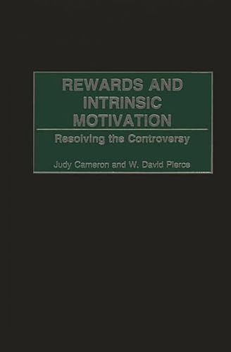 Stock image for Rewards and Intrinsic Motivation : Resolving the Controversy for sale by Better World Books: West