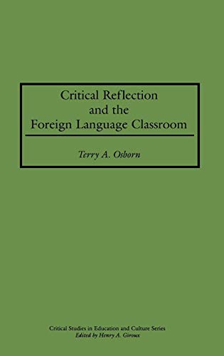 9780897896818: Critical Reflection and the Foreign Language Classroom