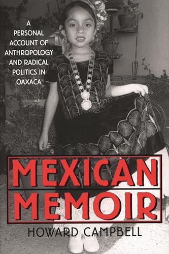 9780897897815: Mexican Memoir: A Personal Account of Anthropology and Radical Politics in Oaxaca