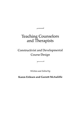 Stock image for Teaching Counselors and Therapists: Constructivist and Developmental Course Design for sale by HPB-Red