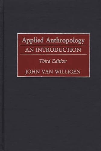 9780897898324: Applied Anthropology: An Introduction