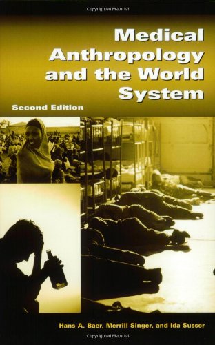 Imagen de archivo de Medical Anthropology and the World System a la venta por Better World Books