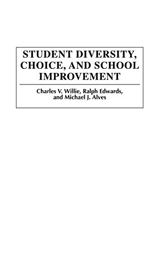 Imagen de archivo de Student Diversity, Choice, and School Improvement: a la venta por suffolkbooks