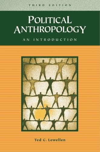 Political Anthropology: An Introduction - Lewellen, Ted C.