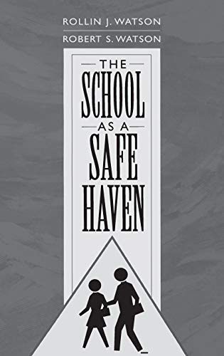 Imagen de archivo de The School as a Safe Haven a la venta por suffolkbooks