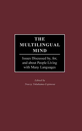 9780897899185: The Multilingual Mind: Issues Discussed by, for, and about People Living with Many Languages