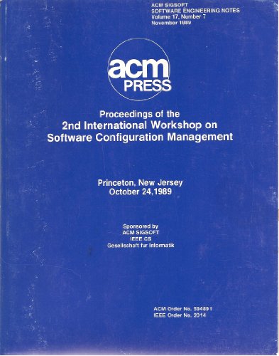 Imagen de archivo de Proceedings of the 2nd International Workshop on Software Configuration Management, Princeton, New Jersey, October 24, 1989 (Software engineering notes) a la venta por Marbus Farm Books