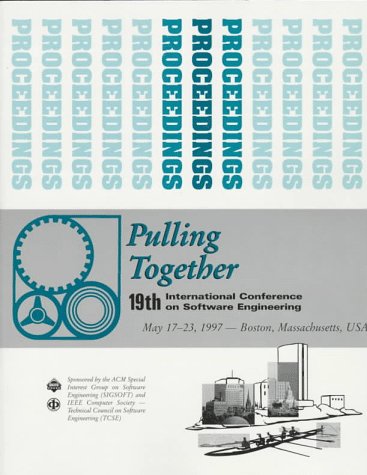 Icse 97: Proceedings of the 1997 International Conference on Software Engineering May 17-23, 1997 Boston, Massachusetts, USA (9780897919142) by Institute Of Electrical And Electronics Engineers