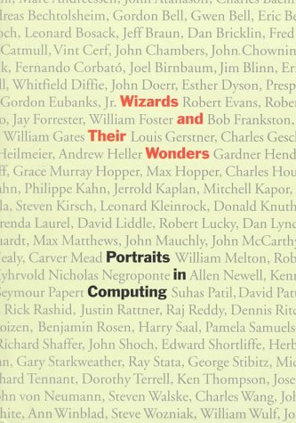 Beispielbild fr Wizards and Their Wonders: Portraits in Computing zum Verkauf von Wonder Book