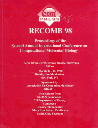 Beispielbild fr RECOMB '98: Proceedings of the Second Annual International Conference on Computational Molecular Biology, March 22-25, 1998, Holiday Inn Manhattan, New York, NY zum Verkauf von Tiber Books