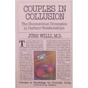 9780897930048: Couples in Collusion: The Unconscious Dimension in Partner Relationships (Concepts in psychology for everyday living)