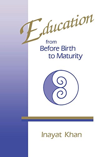 Beispielbild fr Education from Before Birth to Maturity zum Verkauf von Wonder Book