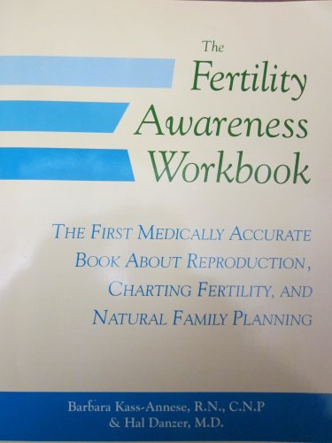 Stock image for Fertility Awareness Workbook: See New Edition Natural Birth Control Made Easy 0897934032 for sale by Pearlydewdrops