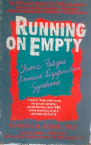 9780897931007: Running on Empty: Chronic Fatigue Immune Dysfunction Syndrome (Cfids)