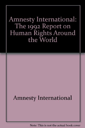 Amnesty International: The 1992 Report on Human Rights Around the World (9780897931090) by Hunter House Editors