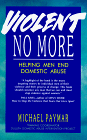 9780897931175: Violent No More: Helping Men End Domestic Abuse