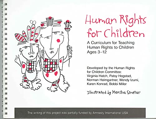 Human Rights for Children: A Curriculum for Teaching Human Rights to Children Ages 3-12 (9780897931205) by [???]