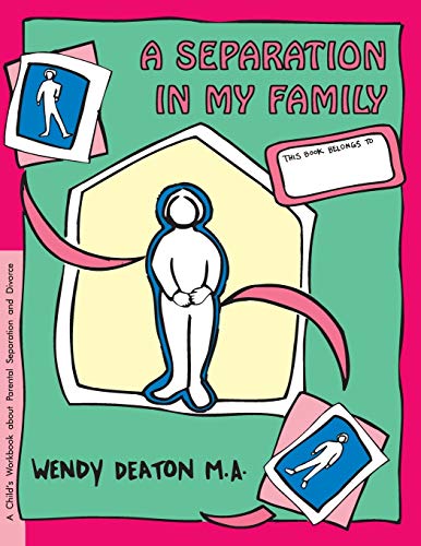 9780897931519: Separation in the Family: Growth and Recovery Outreach Workbooks: A Child's Workbook about Parental Separation and Divorce