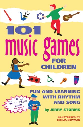 Imagen de archivo de 101 Music Games for Children: Fun and Learning with Rhythm and Song (SmartFun Activity Books) a la venta por Jenson Books Inc