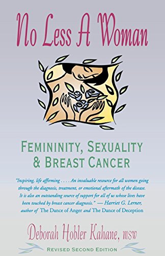 Beispielbild fr No Less a Woman : Femininity, Sexuality, and Breast Cancer zum Verkauf von Better World Books