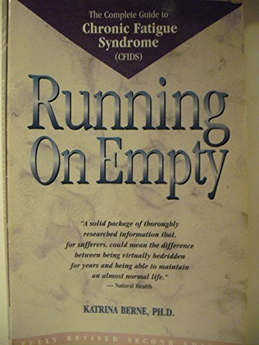 9780897931915: Running on Empty: The Complete Guide to Chronic Fatigue Syndrome (Cfids)