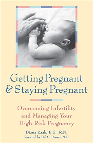 Beispielbild fr Getting Pregnant & Staying Pregnant: Overcoming Infertility and Managing Your High-Risk Pregnancy zum Verkauf von SecondSale