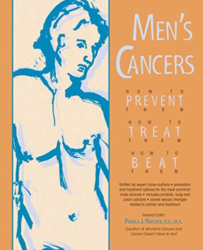 9780897932660: Men's Cancers: How to Prevent Them, How to Treat Them, How to Beat Them