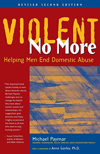 9780897932684: Violent No More: Helping Men End Domestic Abuse 2nd Edition