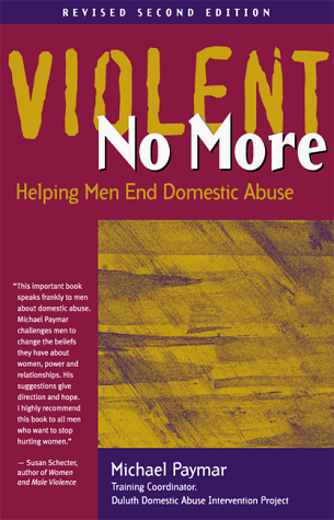 9780897932738: Violent No More: Helping Men End Domestic Abuse