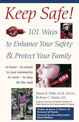 Beispielbild fr Keep Safe!: 101 Ways to Enhance Your Safety and Protect Your Family zum Verkauf von Robinson Street Books, IOBA