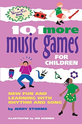 Imagen de archivo de 101 More Music Games for Children: New Fun and Learning with Rhythm and Song (SmartFun Books) a la venta por Decluttr