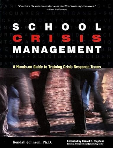 Beispielbild fr School Crisis Management: A Hands-On Guide to Training Crisis Response Teams zum Verkauf von HPB-Emerald