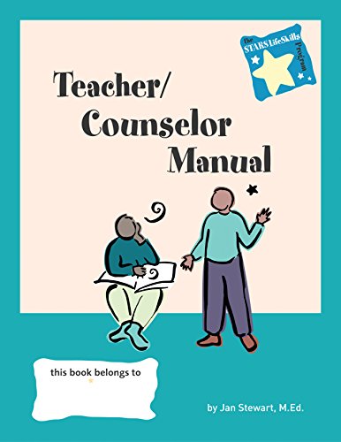 STARS: Teacher/Counselor Manual (STARS Life Skills Program, 1) (9780897933087) by Stewart M.Ed., Jan