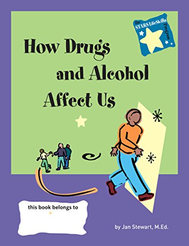 STARS: How Drugs and Alcohol Affect Us (STARS Life Skills Program, 7) (9780897933148) by Stewart M.Ed., Jan