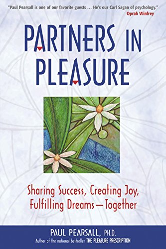Beispielbild fr Partners in Pleasure: Sharing Success, Creating Joy, Fulfilling Dreams -- Together zum Verkauf von SecondSale