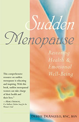 Beispielbild fr Sudden Menopause: Restoring Health and Emotional Well-Being zum Verkauf von SecondSale