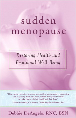 9780897933261: Sudden Menopause: Restoring Health and Emotional Well-Being