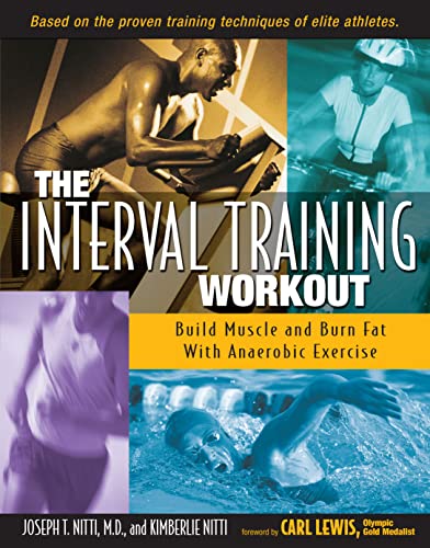 Stock image for Interval Training Workout: Build Muscle and Burn Fat with Anaerobic Exercise for sale by WorldofBooks