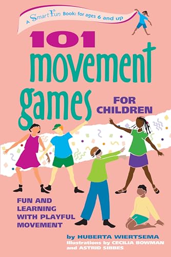 Beispielbild fr 101 Movement Games for Children: Fun and Learning with Playful Movement (SmartFun Books) zum Verkauf von BooksRun