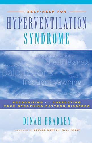 Self-Help for Hyperventilation Syndrome: Recognizing and Correcting Your Breathing-Pattern Disorder (Paperback or Softback) - Bradley, Dinah
