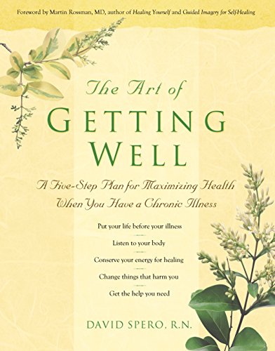 Beispielbild fr The Art of Getting Well: A Five-Step Plan for Maximizing Health When You Have a Chronic Illness zum Verkauf von Munster & Company LLC, ABAA/ILAB