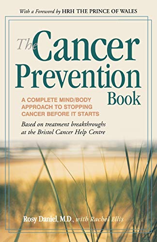 Beispielbild fr The Cancer Prevention Book: A Complete Mind/Body Approach to Stopping Cancer Before It Starts zum Verkauf von WeBuyBooks