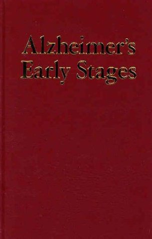 9780897933988: Alzheimer's Early Stages: First Steps for Families, Friends and Care-Givers