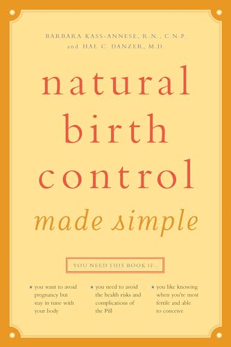 Stock image for Natural Birth Control Made Simple: New Edition of Fertility Awareness Handbook for sale by Tall Stories BA