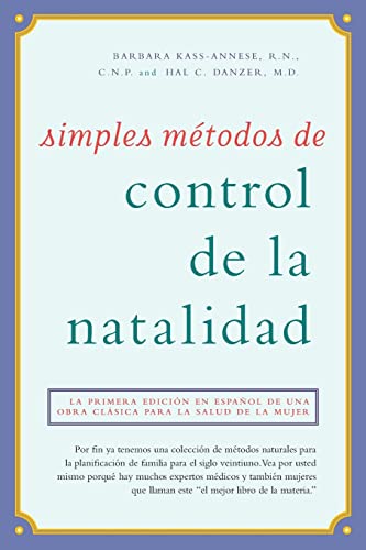 Beispielbild fr Simples mtodos de control de la natalidad: Natural Birth Control Made Simple, Spanish-Language Edition zum Verkauf von GF Books, Inc.