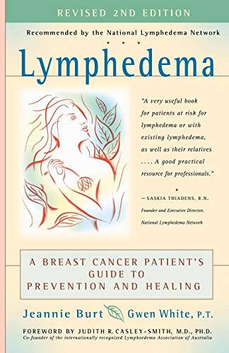 Imagen de archivo de Lymphedema: A Breast Cancer Patient's Guide to Prevention and Healing a la venta por SecondSale